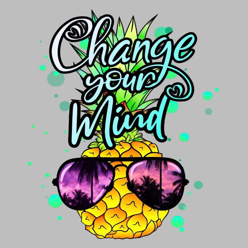 Pineapple change your thinking