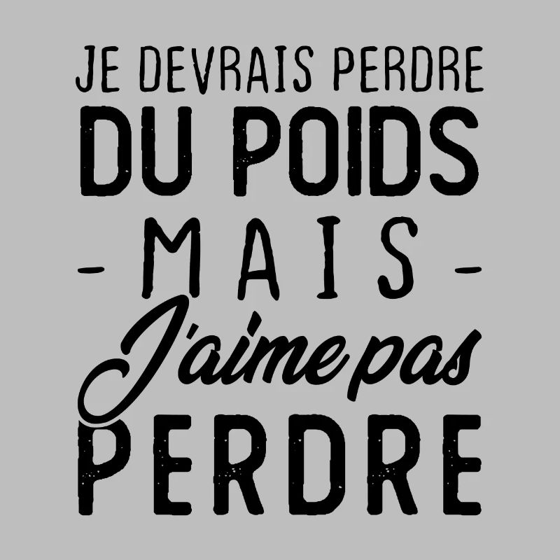 Je devrais perdre du poids mais j'aime pas perdre