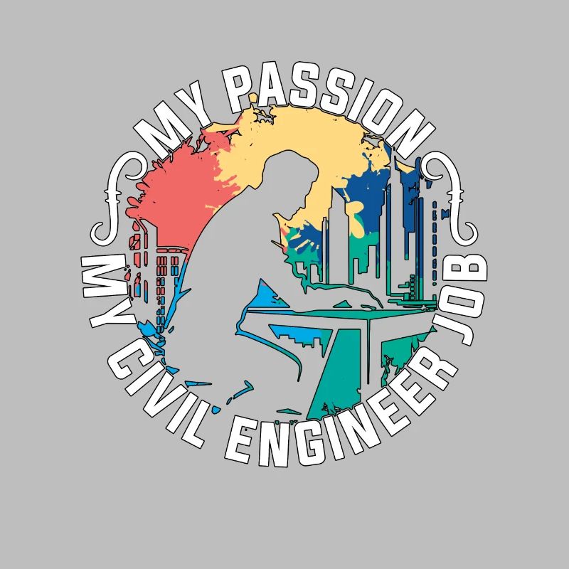 Civil Engineer My Passion My Engineer Contractor