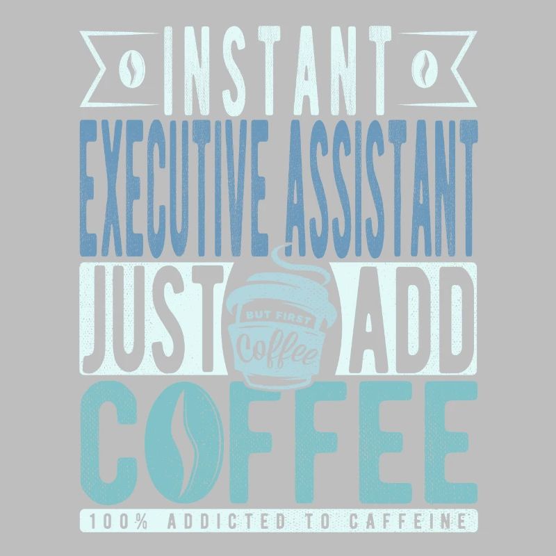 Assistant de direction instantané Il suffit d’ajouter du café