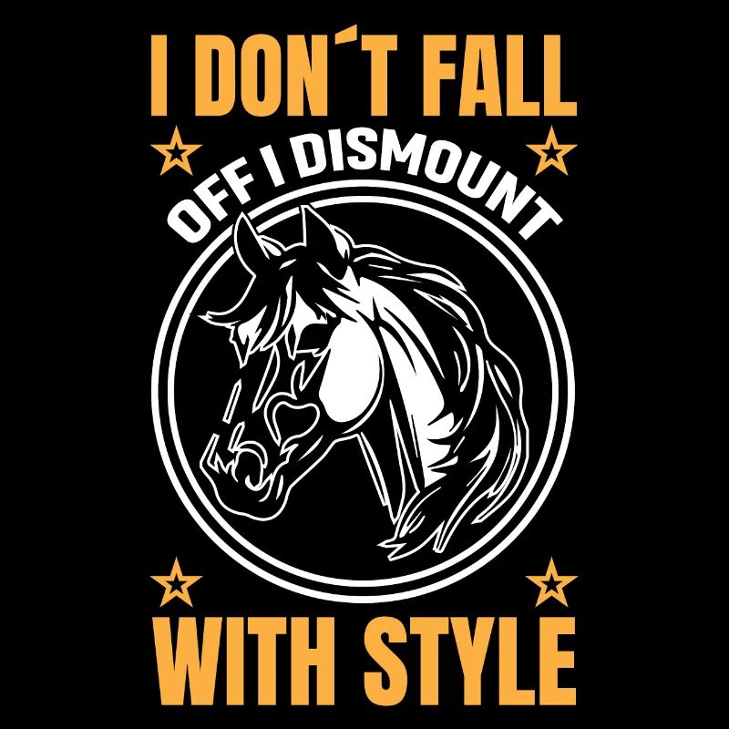 I Don´t Fall Off I Dismount With Style