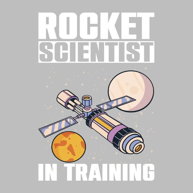 Rocket Scientist In Training Wissenschaft Studiert
