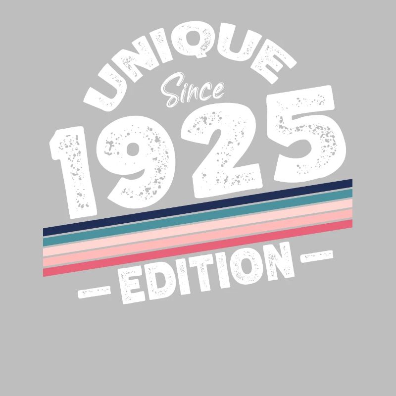 Unique Since 1925 Edition Birthday Vintage 1925