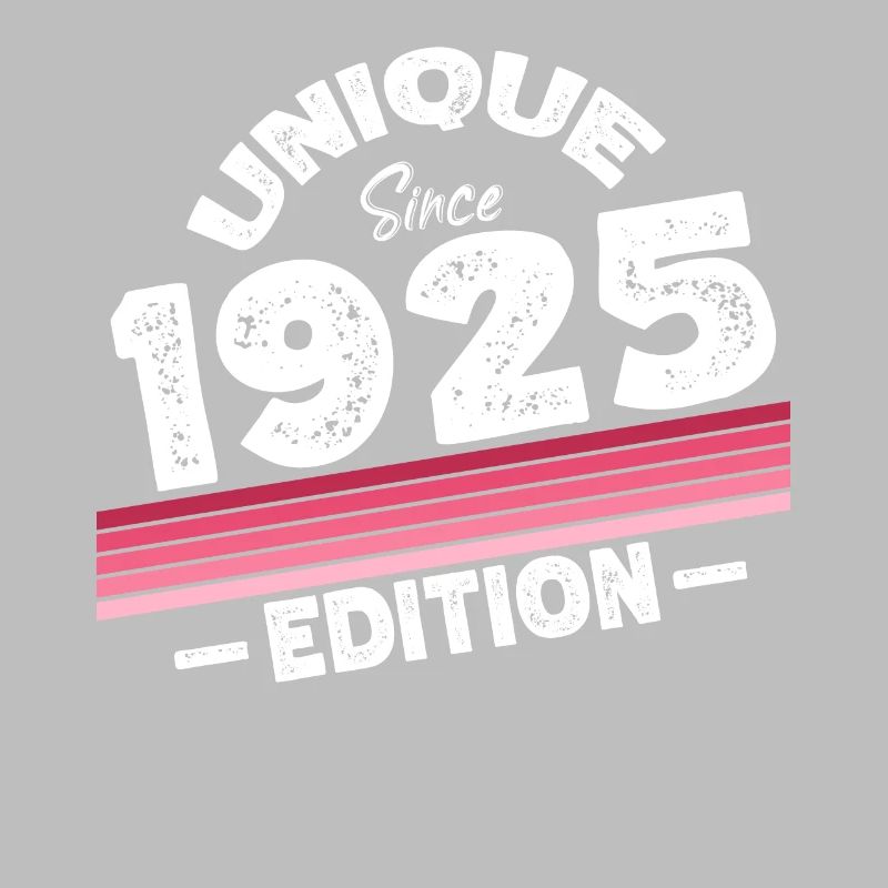 Unique Since 1925 Edition Birthday Vintage 1925