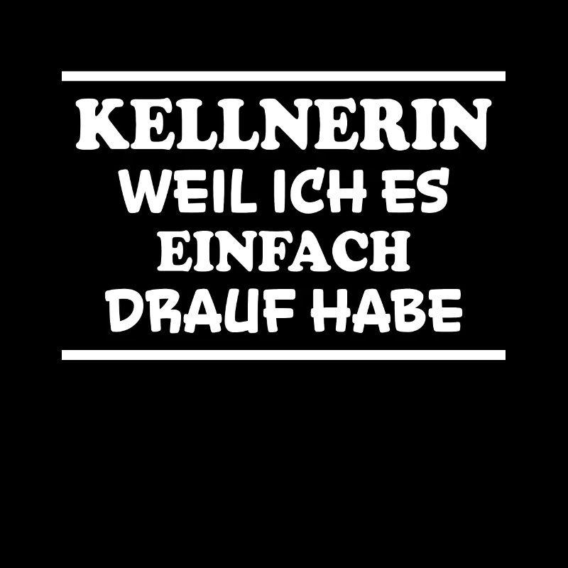 Kellnerin Spruch Kellner Beruf Kellnerin Geschenk