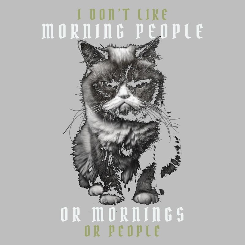 Ich mag keine Morgenmenschen oder Morgenmenschen oder Menschen
