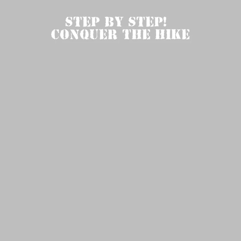 Wandern - Step by step, conquer the hike