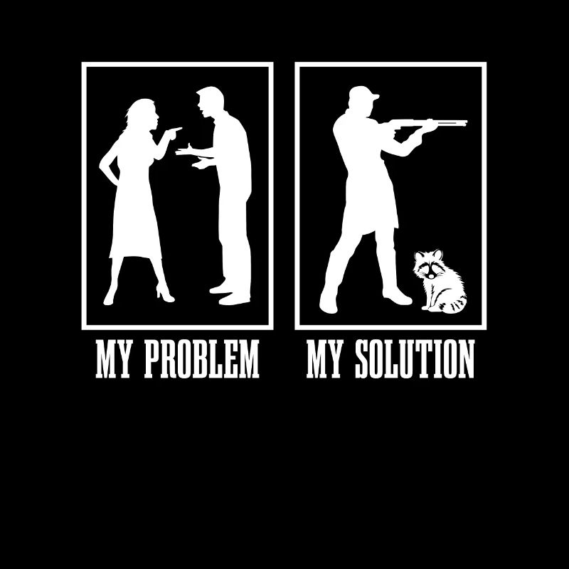 Racoon Hunter My Problem My Solution Pictogram Dad
