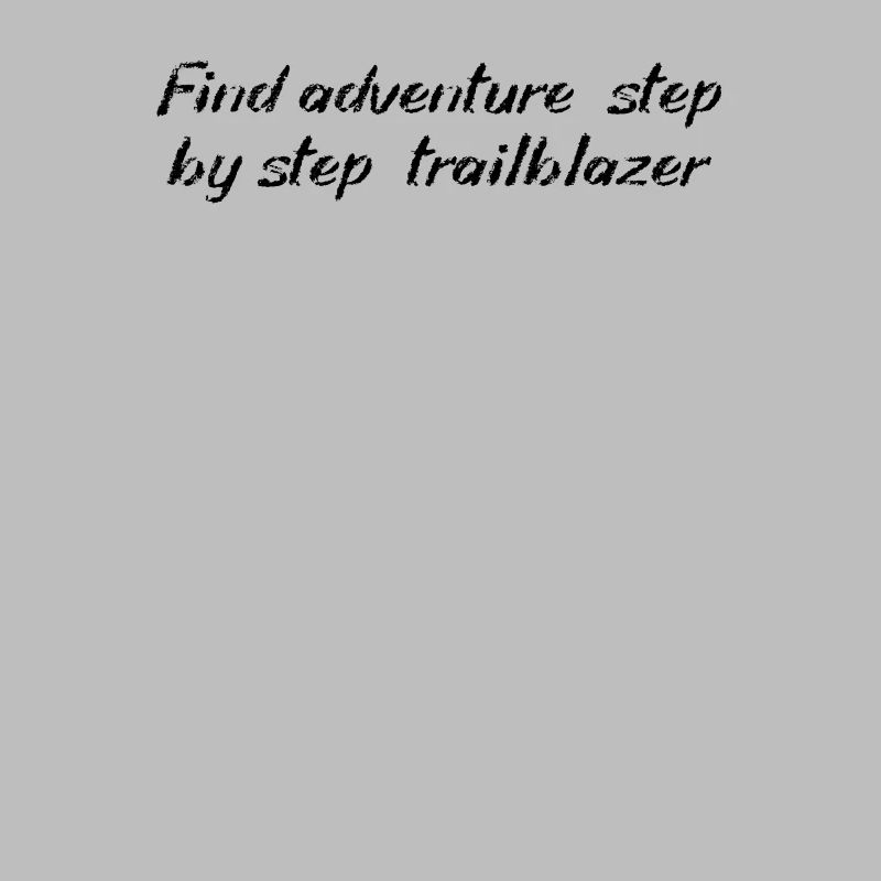 Hiking - Find adventure, step by step,
