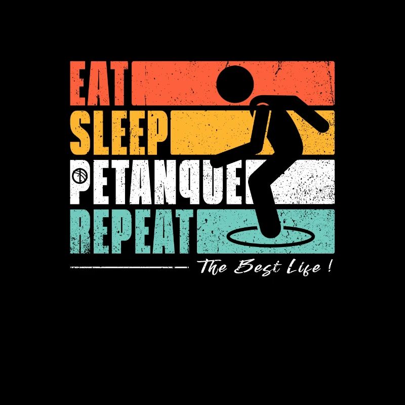 Manger Dormir Petanque Repeter