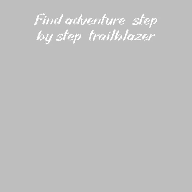 Hiking - Find adventure, step by step,