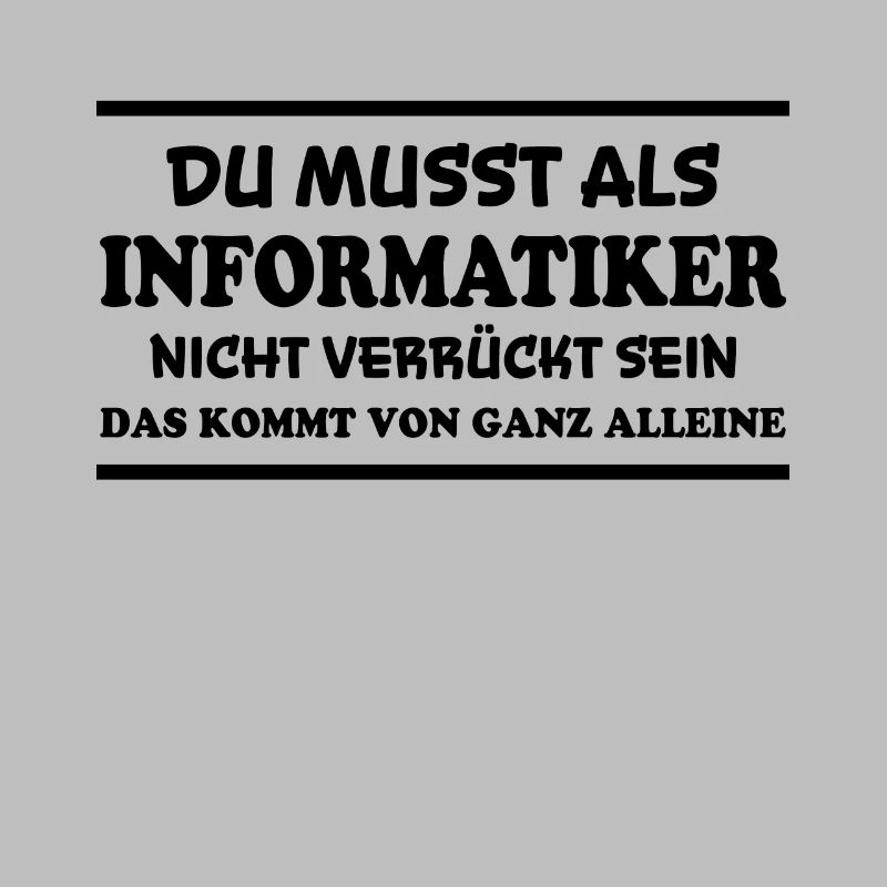Informatiker Spruch Lustige Programmierer Geschenk