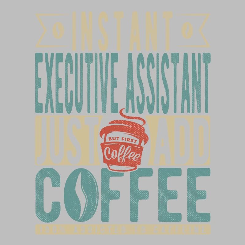 Assistant de direction instantané Il suffit d’ajouter du café