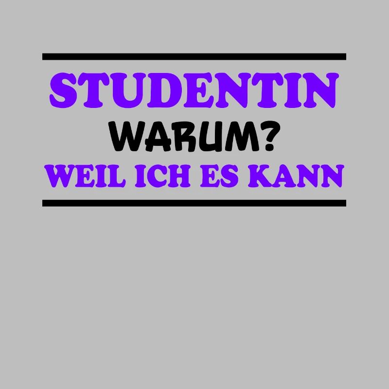 Studentin Spruch Universität Studentin Geschenk