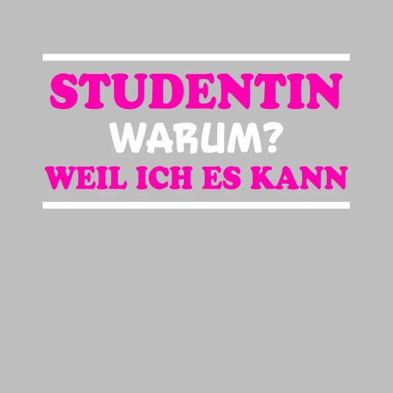 Studentin Spruch Universität Studentin Geschenk
