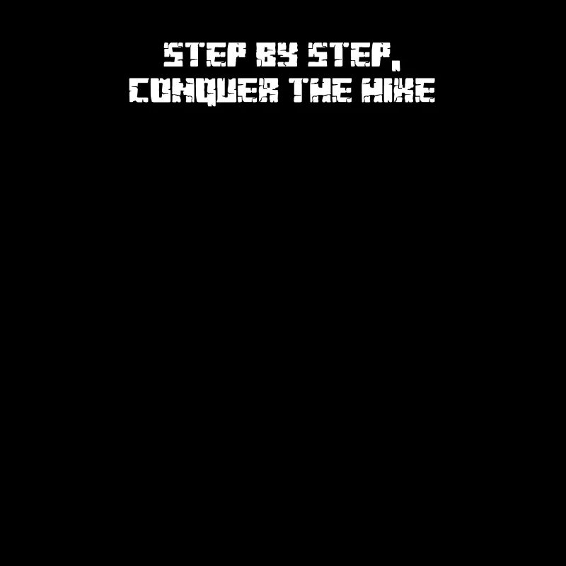 Hiking - Step by step, conquer the hike