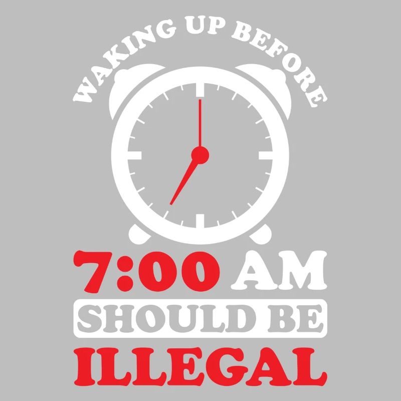 Getting up before 7 a.m. is prohibited