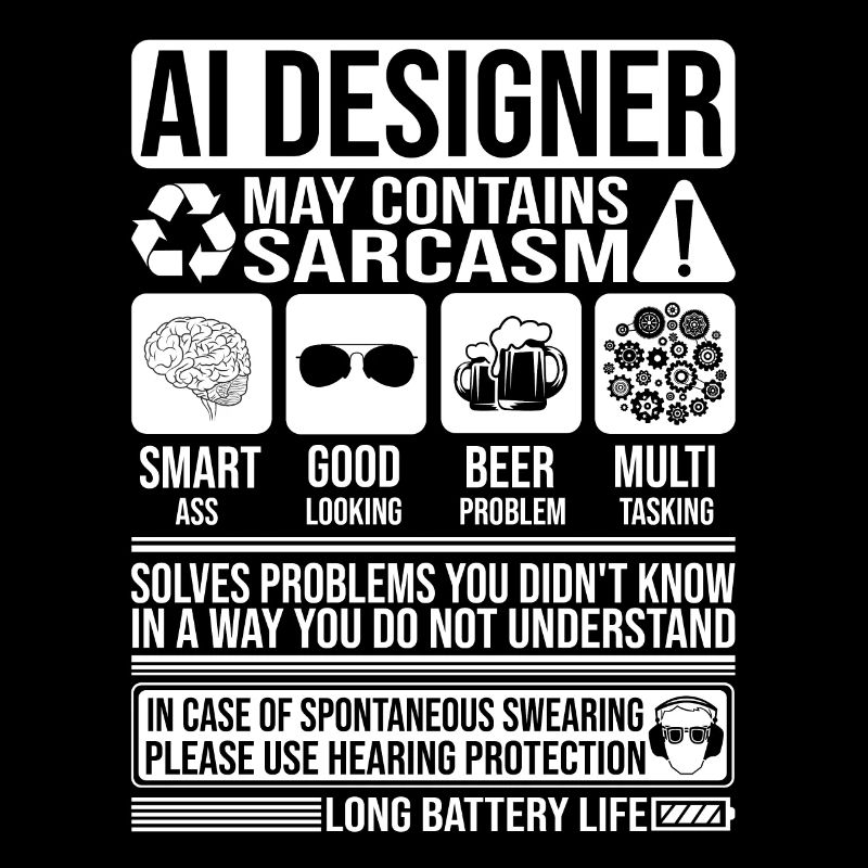 Ai Designer Sarcasm funny Gift Ai Designer