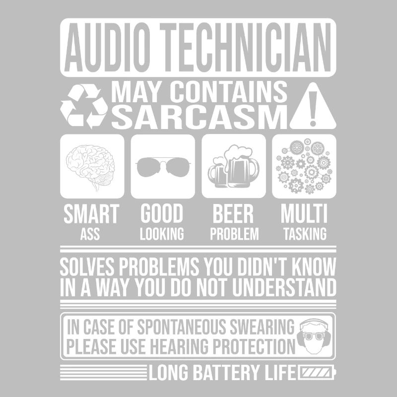 Audio Technician Sarcasm funny Gift Audio