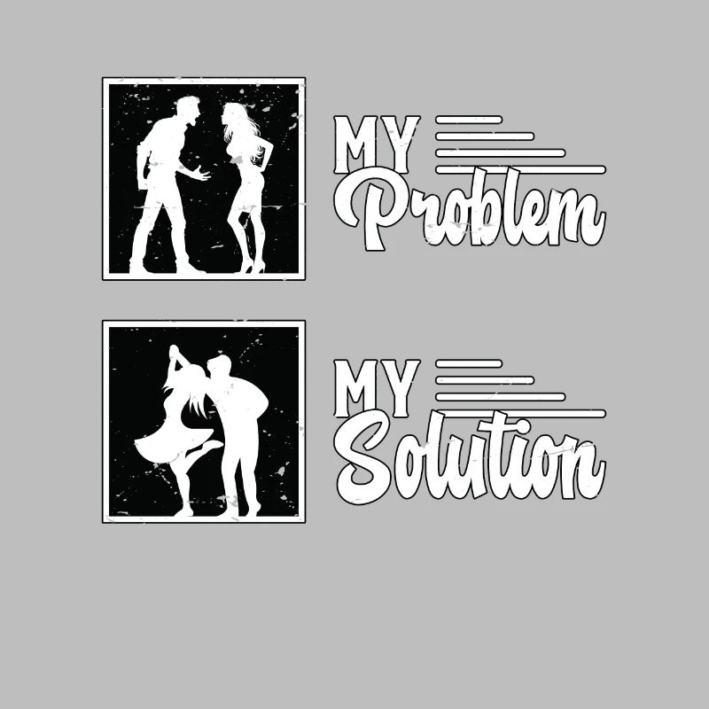 Swing Dancer My Problem My Solution Pictogram Mom