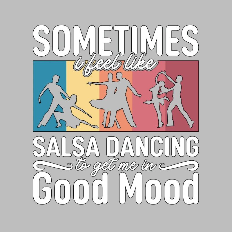 Salsa Dance Sometimes I Feel Dancing Salsa Dancer