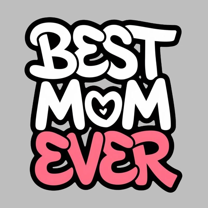 Die beste Mutter aller Zeiten