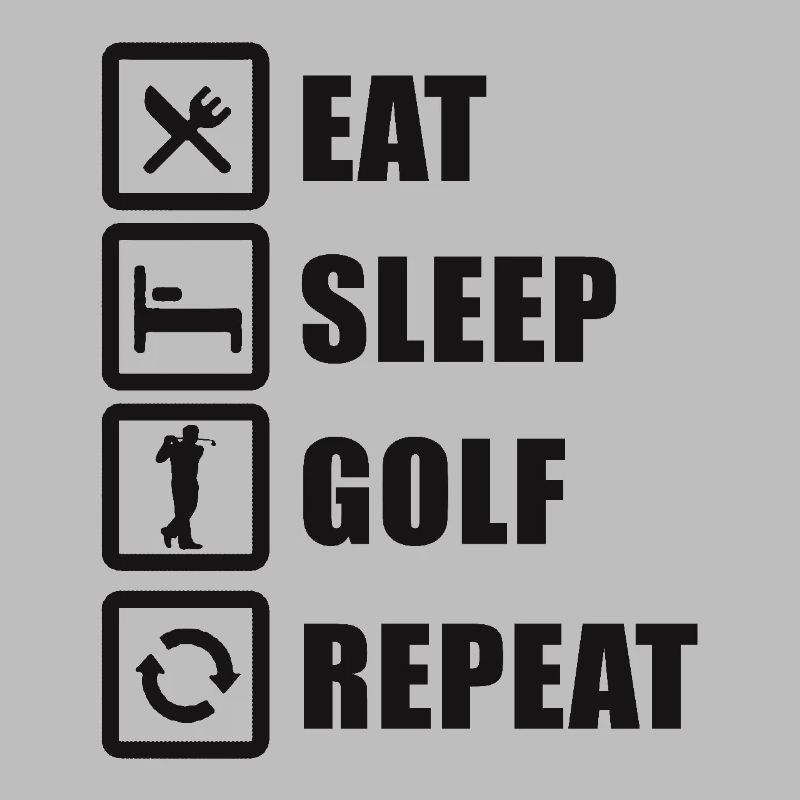 Eat Sleep Golf Repeat Golfer