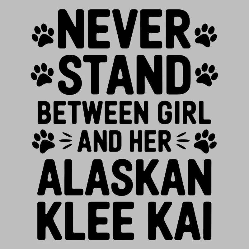 Alaskan Klee Kai Spruch Alaskan Klee Kai Geschenk