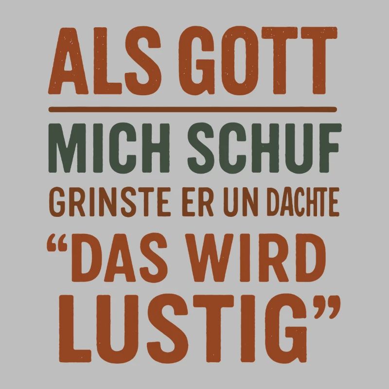 Als Gott Mich Schuf - Das Wird Lustig