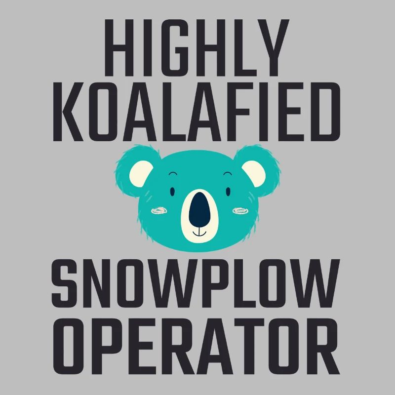 Snowplow Operator Koalafied Schneepflugfahrer