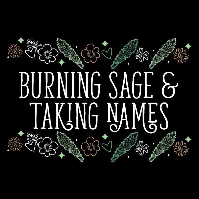 Burning Sage & Taking Names Smudge Sticks