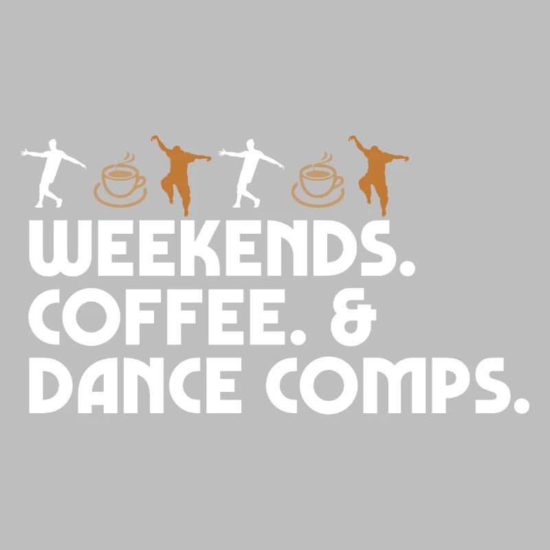 Dance Mom Dancer Dad Weekends Coffee And Dance