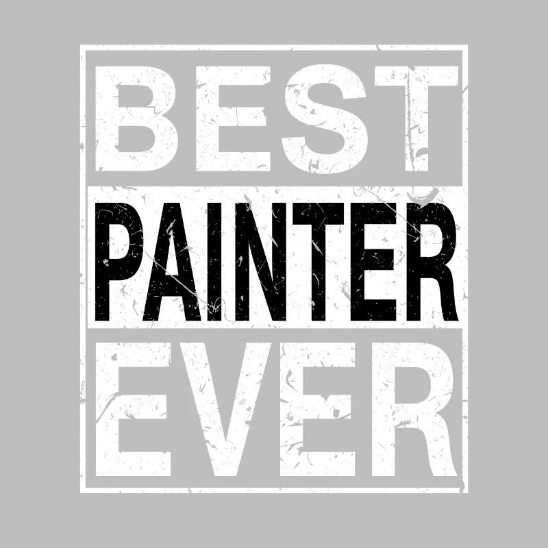 Best Painter Ever Painter Gift