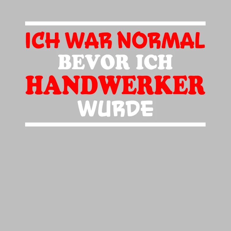 Handwerker Spruch Heimwerker Handwerker Geschenk