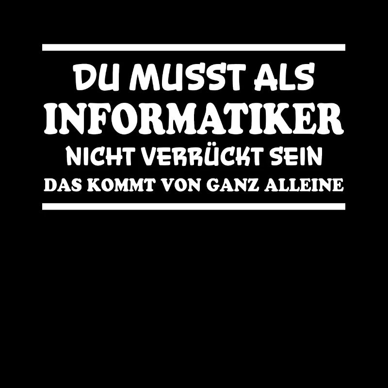 Informatiker Spruch Lustige Programmierer Geschenk