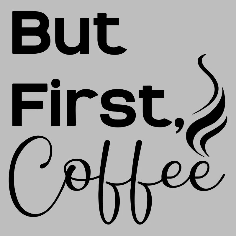 But first caffee