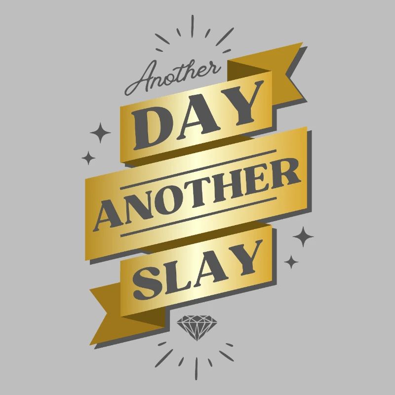 Another Day Another Slay Banner