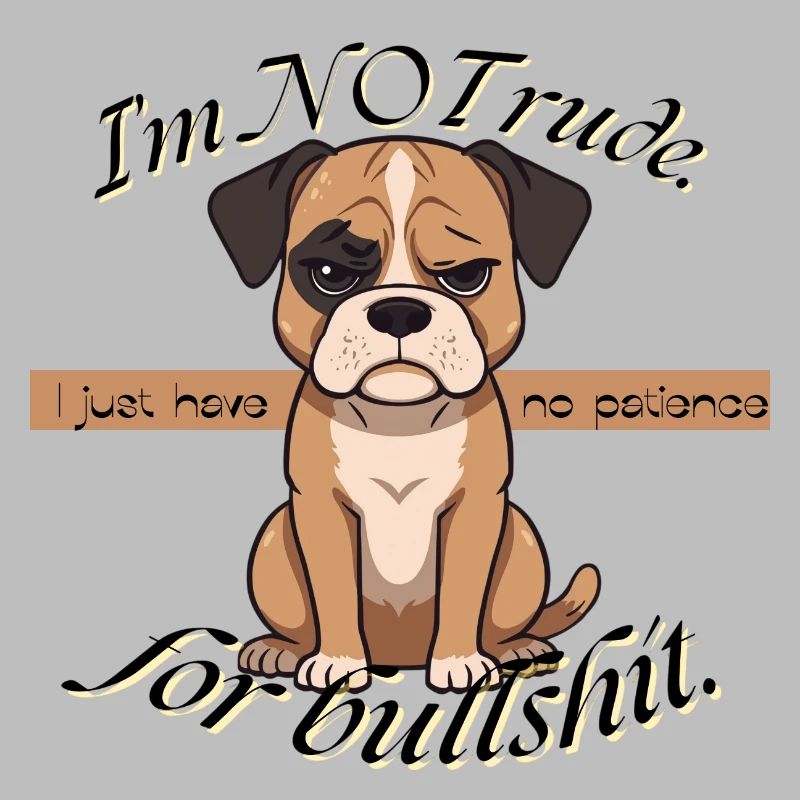 Grumpy Pup No Patience