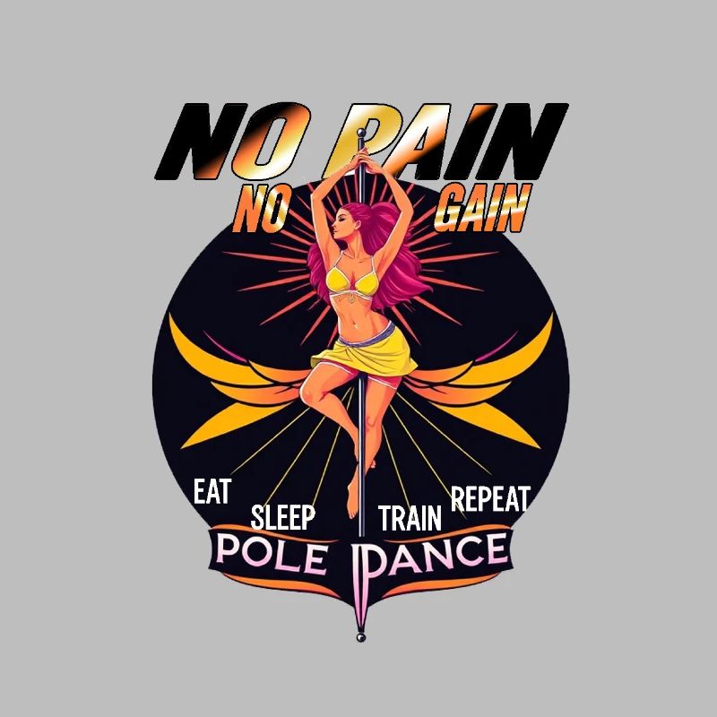 Pole dance Pas de douleur Pas de gain Manger Dormir Train Répéter