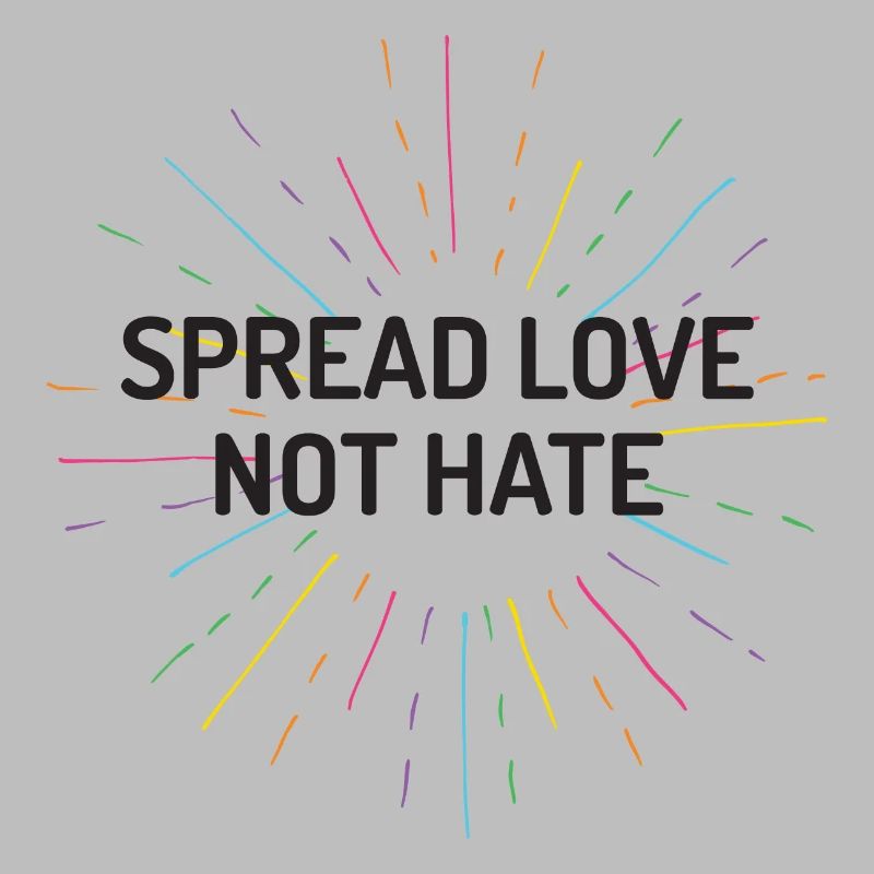 Pride Month - Spread Love Not Hate
