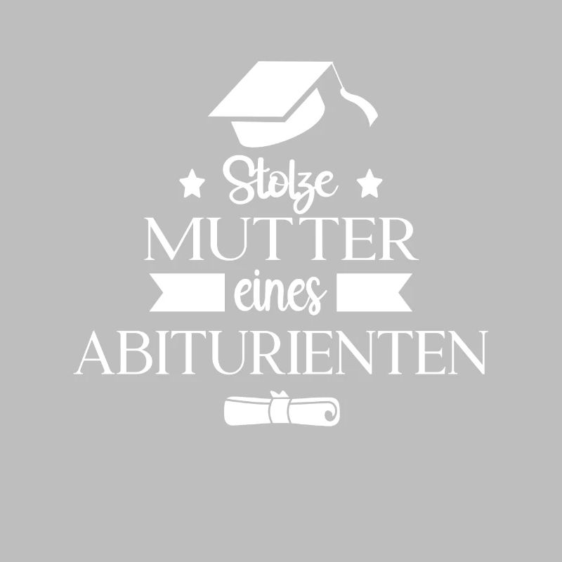 Stolze Mutter eines Abiturienten Abi Abitur Motiv
