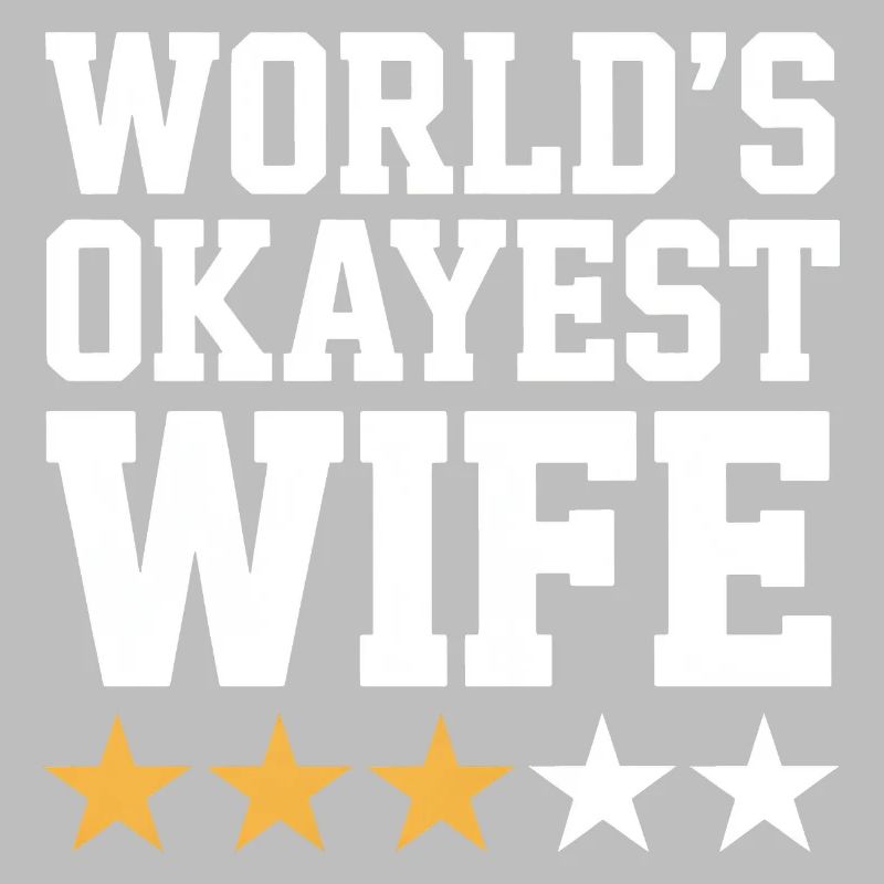 Okayste Ehefrau-Zitat-Tee