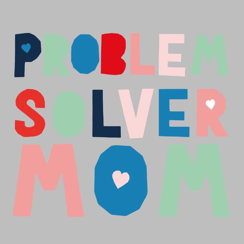 Problem Solver Mom