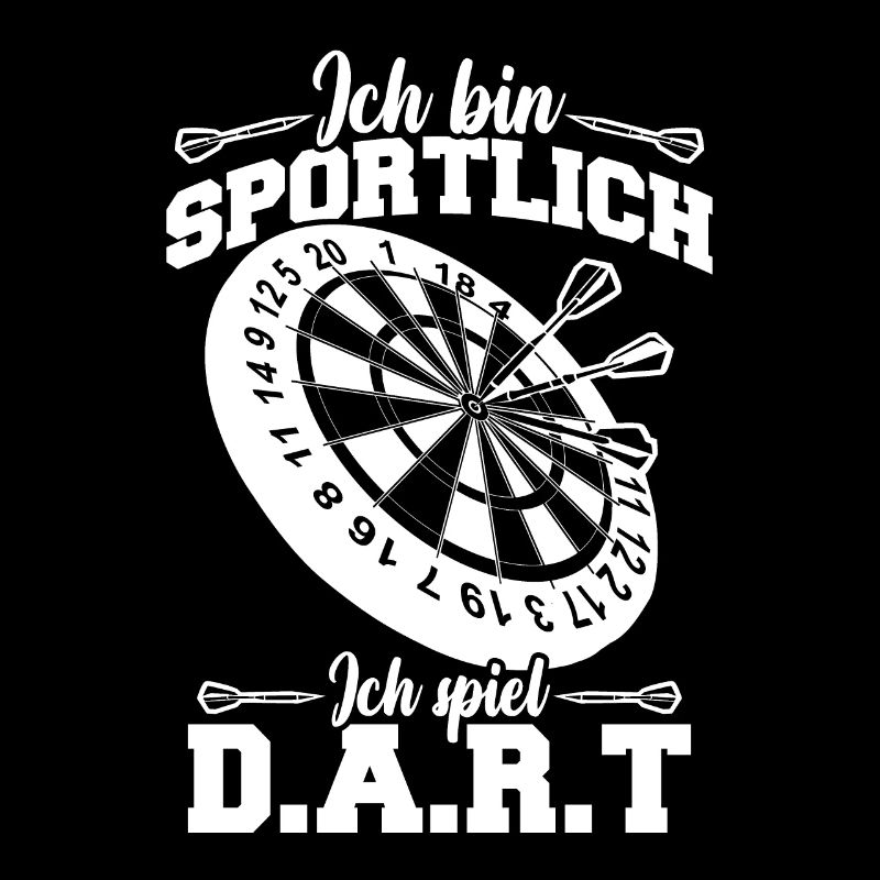 I'm athletic I play darts