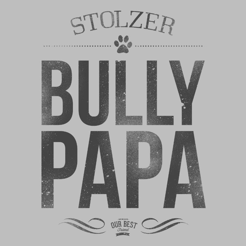 Stolzer Bullypapa
