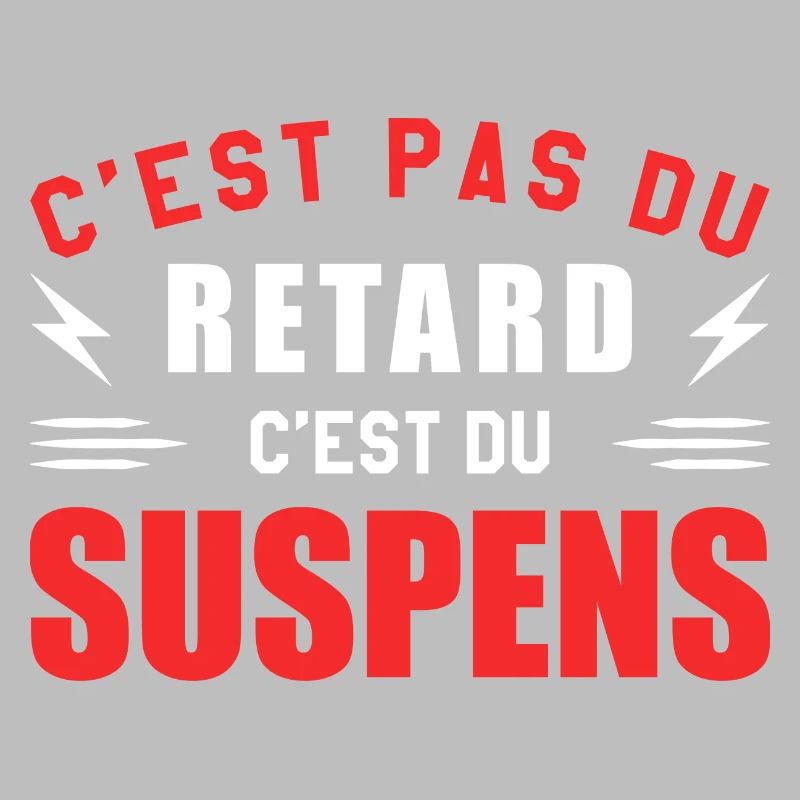 C'est Pas Du Retard C'est Du Suspens