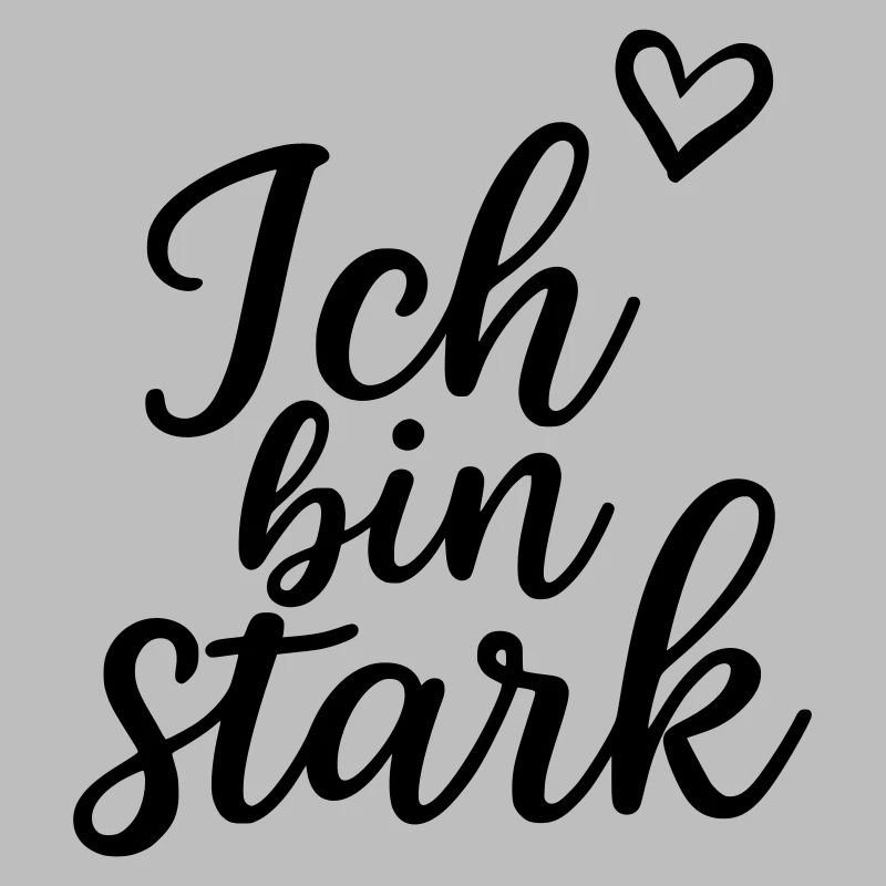 Ich bin stark