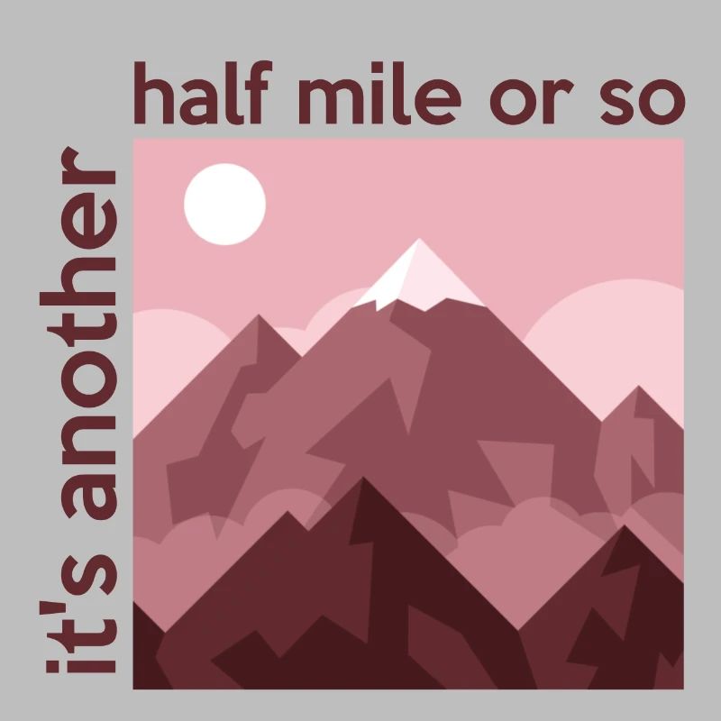 Es ist eine weitere halbe Meile oder so Bergwandern