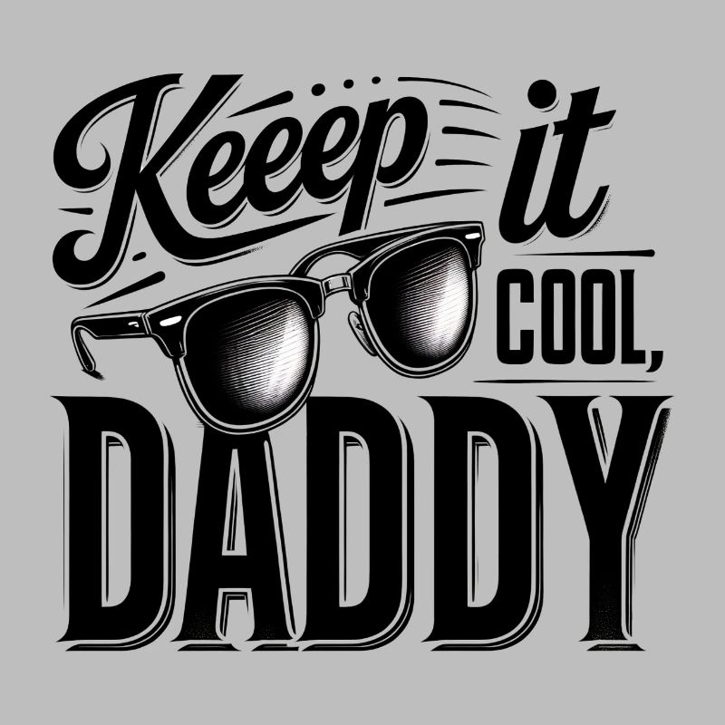 Keep It Cool, Daddy