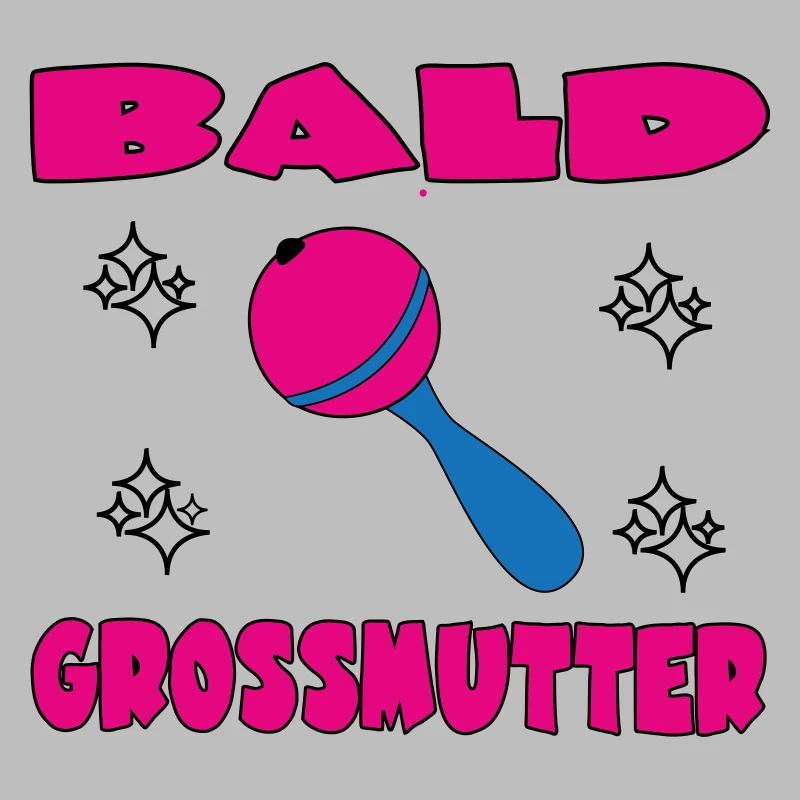 BALD GROSSMUTTER